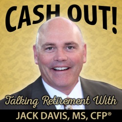 Welcome to Our New Podcast on Retirement Planning -- Cash Out