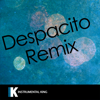 Despacito (Remix) [In the Style of Luis Fonsi feat. Daddy Yankee] [Karaoke Version] - Instrumental King
