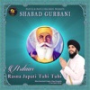 Bhai Gurnimit Singh Ji - Rasna Japati Tuhi Tuhi (Shabad Gurbani)