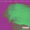 Stream & download Need Your Lovin