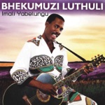 Bhekumuzi Luthuli - Bengikwethemba