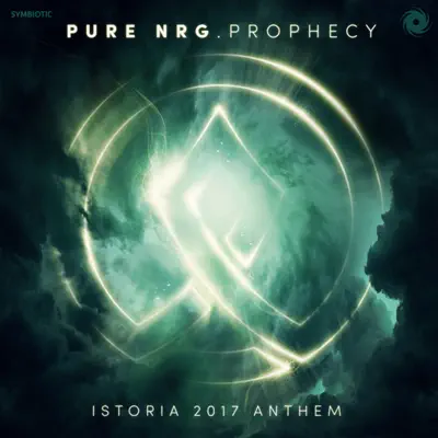 Prophecy (Istoria 2017 Anthem) [Extended Mix] - Single - PureNRG