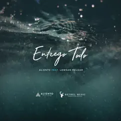 Entrego Todo (feat. Lowsan Melgar) [Traducción Oficial] Song Lyrics