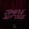 Jungle Justice - Single, 2017