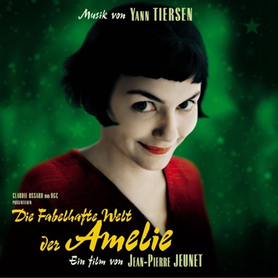 Die fabelhafte Welt der Amelie (Original Soundtrack) - Yann Tiersen