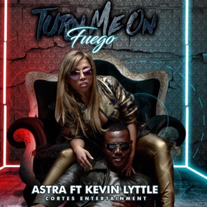 Astra* - Turn Me on Fuego (feat. Kevin Lyttle) - Line Dance Musique