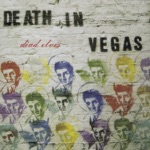 Death In Vegas - All That Glitters