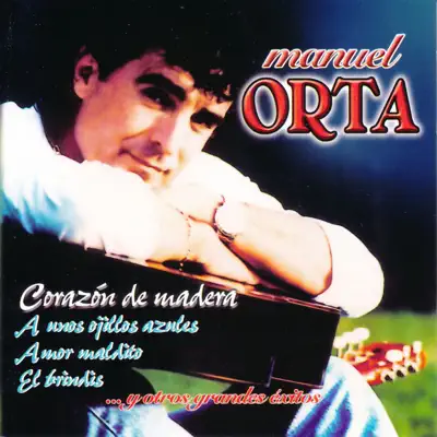 Corazón de Madera - Manuel Orta