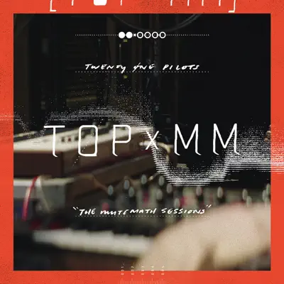 TOPxMM - EP - Twenty One Pilots