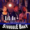 Struggle Baby (feat. Just Raven & Dababy) - Single album lyrics, reviews, download