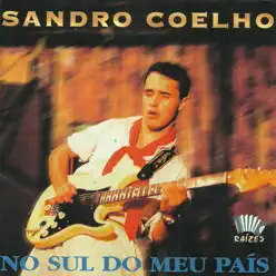 No Sul do Meu País - Sandro Coelho