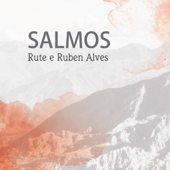 Na Terra dos Vivos (Salmo 27) - Ruben Alves & Rute Alves