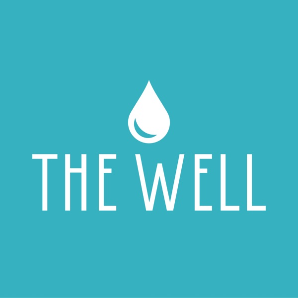 The Well Podcast cover