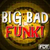 Big Bad Funk! - Single album lyrics, reviews, download