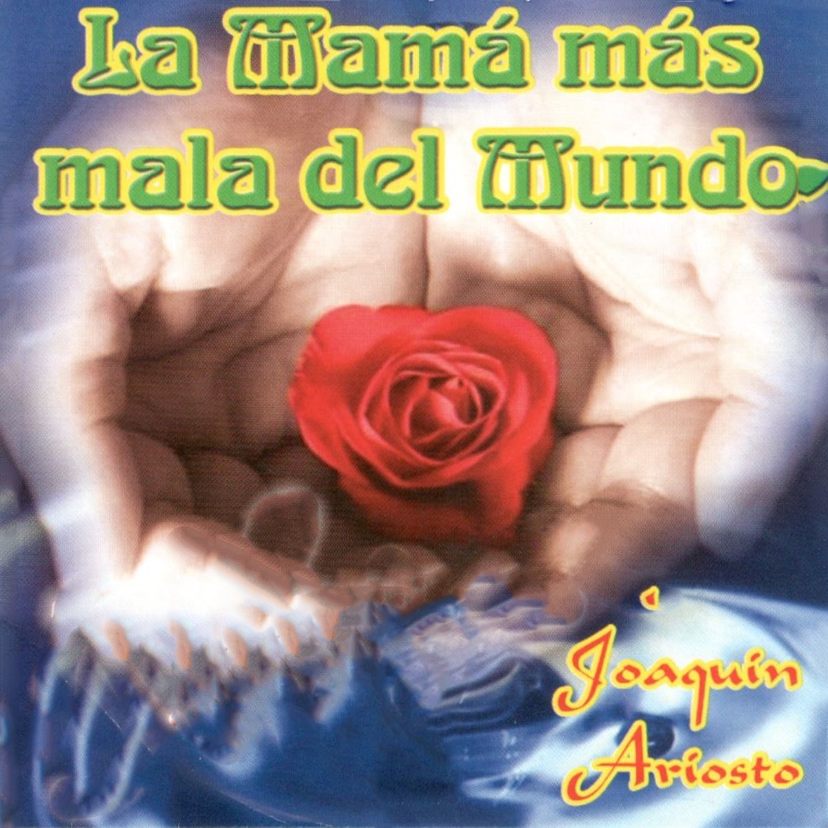 ‎Альбом «La Mamá Mas Mala Del Mundo» (Joaquin Ariosto) в Apple Music