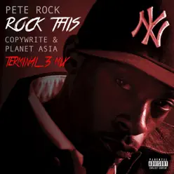 Rock This (Terminal 3 Mix) [feat. Planet Asia & Copywrite] - Single - Pete Rock