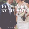 Forever By My Side - Single