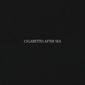 Cigarettes After Sex - K.