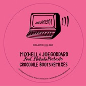 Mixhell - Crocodile Boots (feat. Mutado Pintado)
