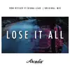 Lose It All (feat. Diana Leah) - Single album lyrics, reviews, download
