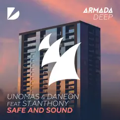 Safe and Sound (feat. St.Anthony) - Single by UnoMas & Daneon album reviews, ratings, credits
