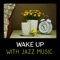 Wake Up with Jazz Music artwork