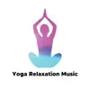 Yoga Relaxation Music - Asian Songs with Instrumental New Age Music album lyrics, reviews, download