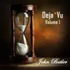 Deja' Vu, Vol. I album lyrics, reviews, download