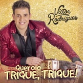 Victor Rodrigues - Quero Trique Trique