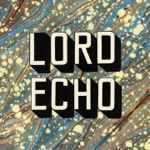 Lord Echo - Put It in My Head (feat. Mara TK)
