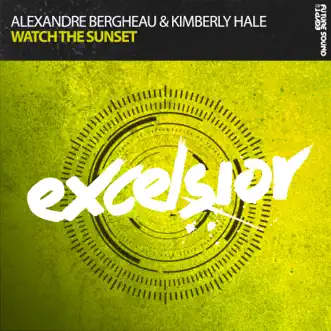 Watch the Sunset - Single by Alexandre Bergheau & Kimberly Hale album reviews, ratings, credits