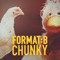 Chunky - Format:B lyrics