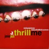 Thrill Me - EP, 2002