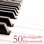 Beruhigende Klaviermusik 50 - Die Beste Klaviernoten zur Entspannung und Wohlfühlung