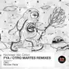 Stream & download Fya / Otro Martes Remixes - Single