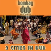 Bombay Dub Orchestra - Journey - Rise Ashen Nataraj Dub