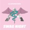 Swag Night - iamSHUM&TORA lyrics