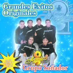 Grandes Éxitos Originales - Grupo Soñador Grandes Éxitos Originales - Grupo Soñador