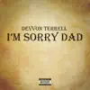 I'm Sorry Dad - Single album lyrics, reviews, download