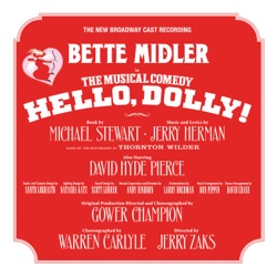David Hyde Pierce & 2017 Broadway Cast of Hello, Dolly! - Finale