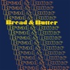 Bread & Butter - Shoot My Mouth Off