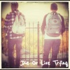 Die or Live Trying - EP