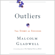 Malcolm Gladwell - Outliers: The Story of Success (Unabridged)