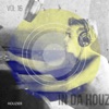 In Da Houz, Vol. 16