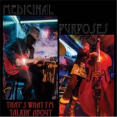 Medicinal Purposes - Two Trains