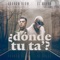 Donde Tu Ta? (feat. Shadow Blow) - El Mayor lyrics