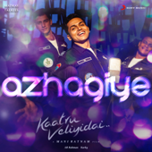 Azhagiye (From "Kaatru Veliyidai") - A. R. Rahman, Arjun Chandy, Haricharan & Jonita Gandhi