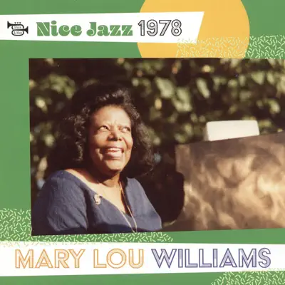 Nice Jazz (Live at Nice "Grande Parade Jazz", 1978) - Mary Lou Williams Nice Jazz (Live at Nice "Grande Parade Jazz", 1978) - Mary Lou Williams