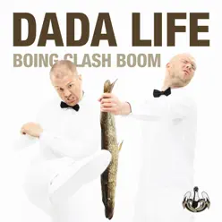 Boing Clash Boom - Single - Dada Life Boing Clash Boom - Single - Dada Life