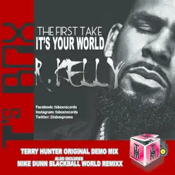 It's Your World (The First Take) - EP - R. Kelly